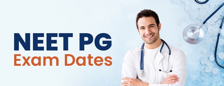 NEET PG Exam Dates