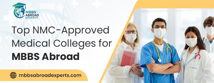 Top NMC-Approved-Medical-Colleges-for-MBBS-Abroad